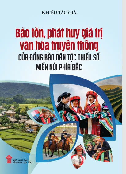 Bảo tồn, phát huy giá trị văn hóa truyền thống của đồng bào dân tộc thiểu số miền núi phía Bắc